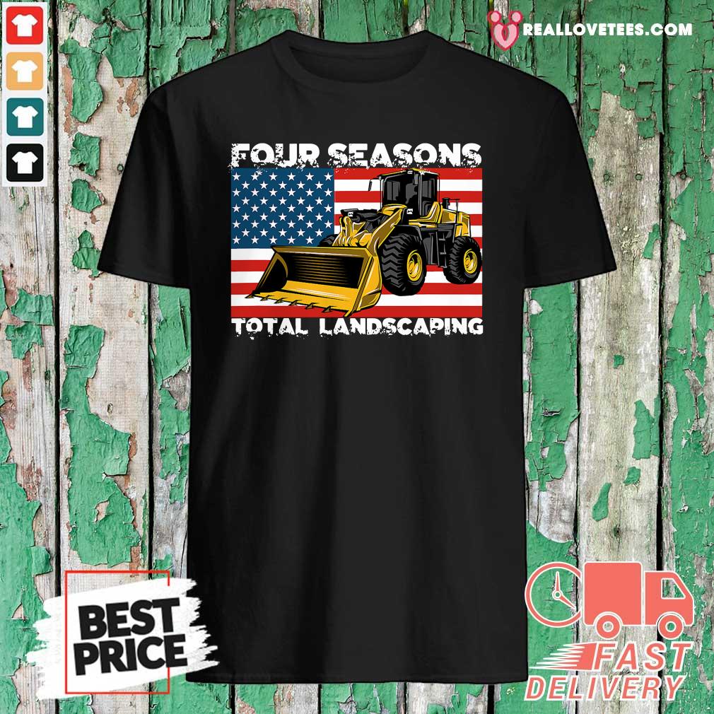 Cool Four Season Total Landscaping American flag Shirt