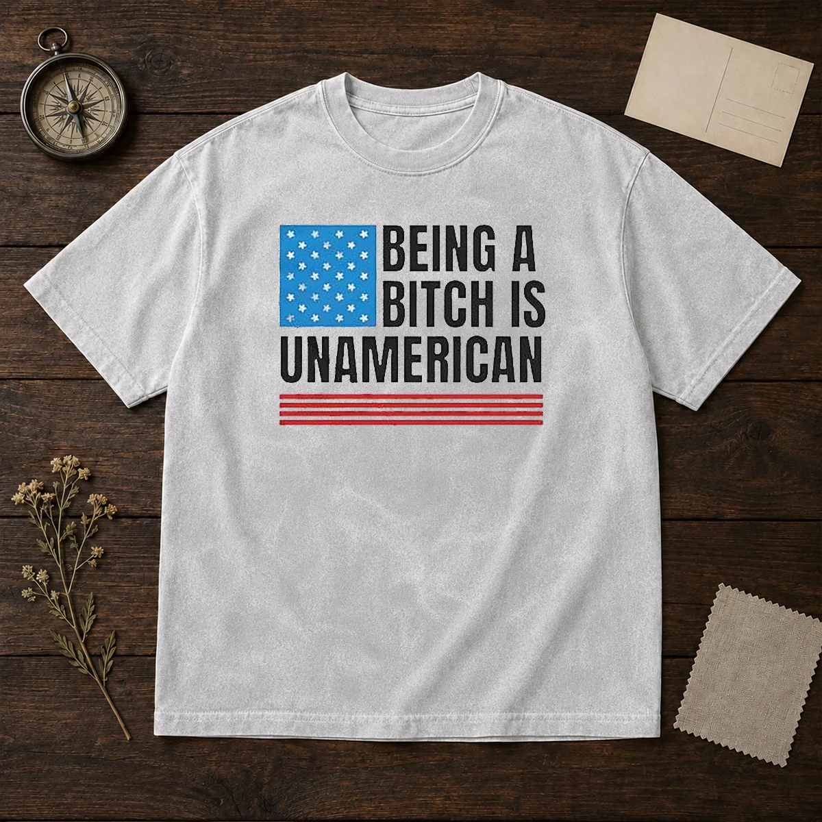 Good Patriotic Apparel Be Kind Being A Bitch Is Unamerican Shirt - Image 8