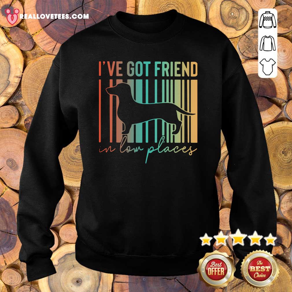 Perfect Dachshund I’ve Got Friend In Low Places Shirt - Image 5