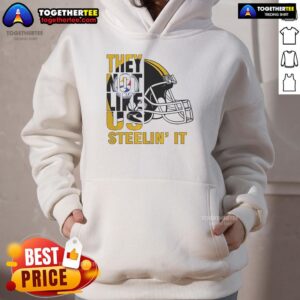 Alternative view of Official They Not Like Us Steelin It Pittsburgh Steelers Football T-Shirt