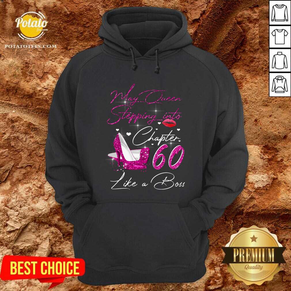 May Queen Stepping Into Chapter 60 Like A Boss Shirt - Image 5