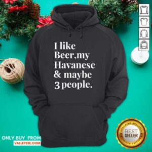Alternative view of Fantastic I Like Beer My Havanese And May Be 3 People Shirt