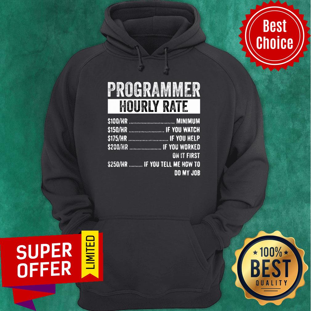 Nice Programmer Hourly Rate Shirt - Image 5