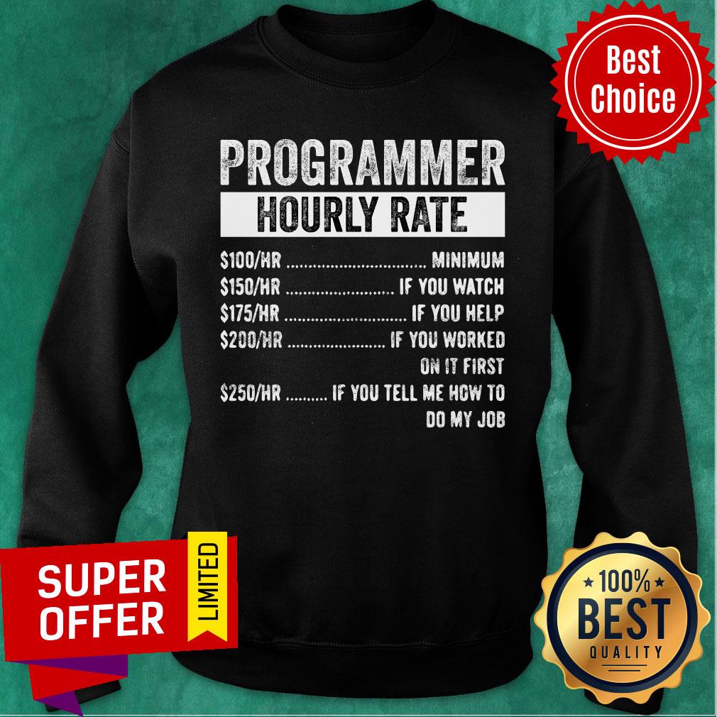 Nice Programmer Hourly Rate Shirt - Image 4