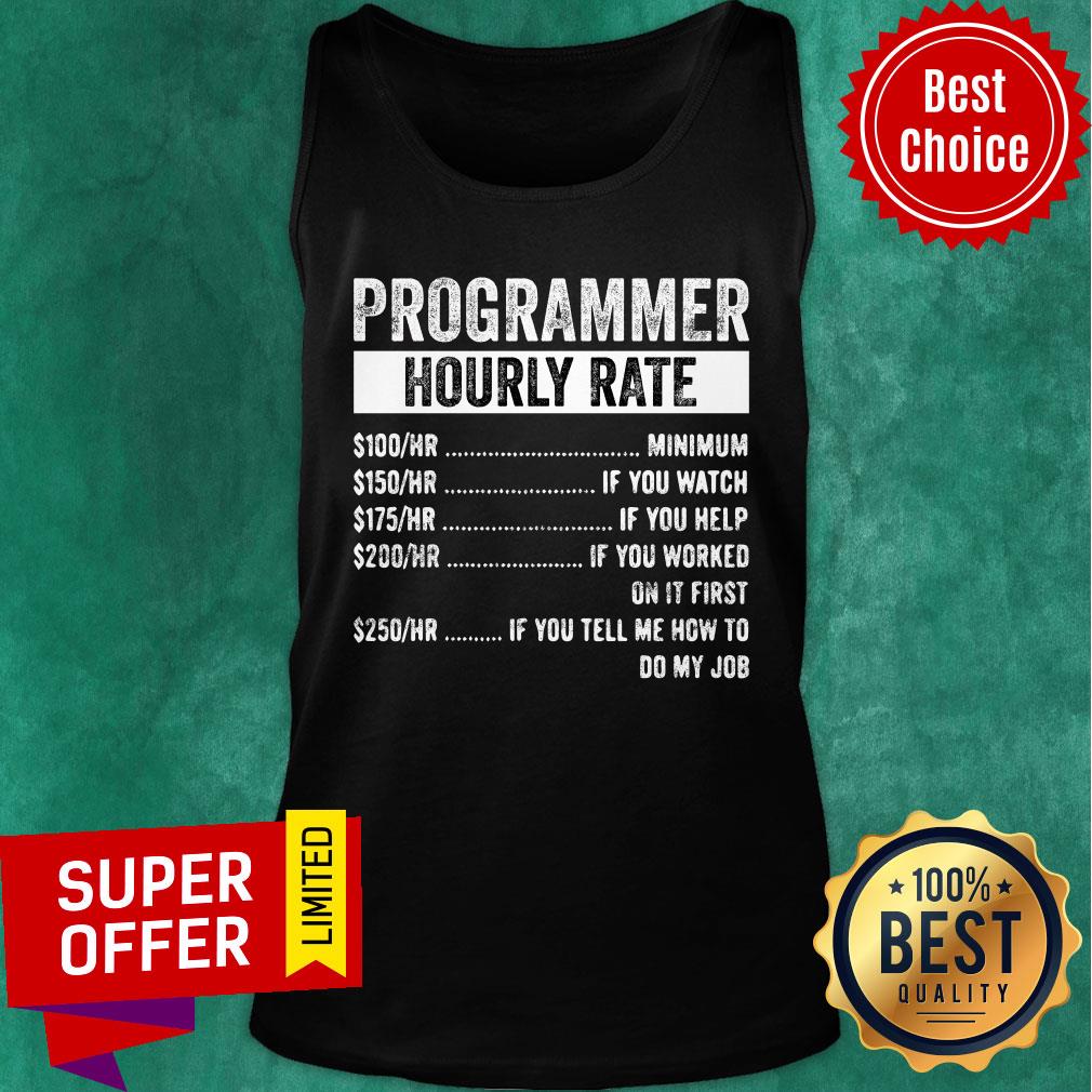 Nice Programmer Hourly Rate Shirt - Image 3