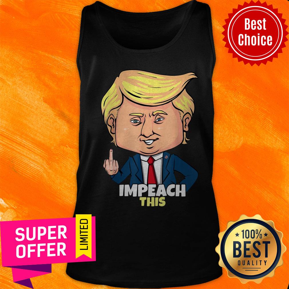 Top Impeach This Pro Donald Trump 2020 Shirt - Image 4