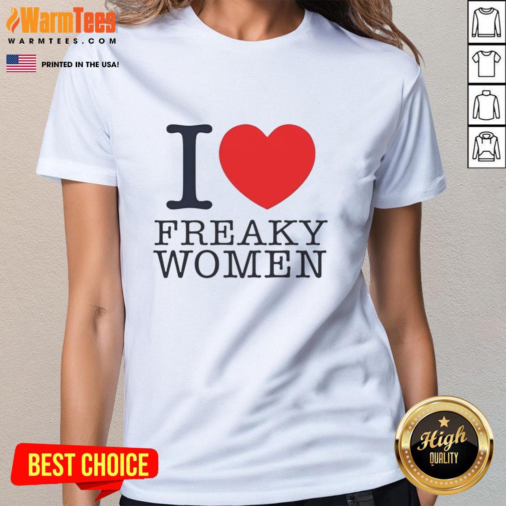 Original I Love Freaky Women Lovely Heart Shape T-Shirt - Image 3