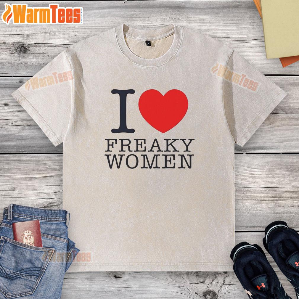 Original I Love Freaky Women Lovely Heart Shape T-Shirt - Image 6
