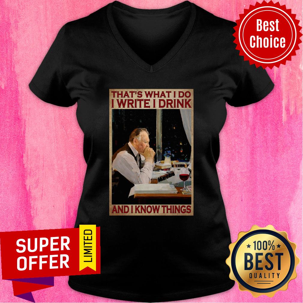 That's What I Do I Write I Drink And I Know Things Shirt - Image 2