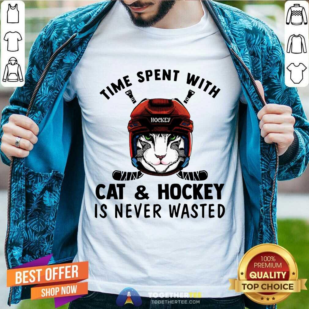 Hot Time Spent With Cat And Hockey Is Never Wasted Shirt