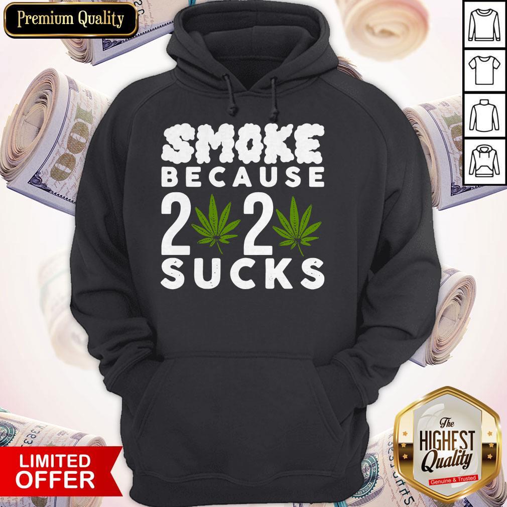 Official Smoke Because 2020 Sucks Shirt - Image 5