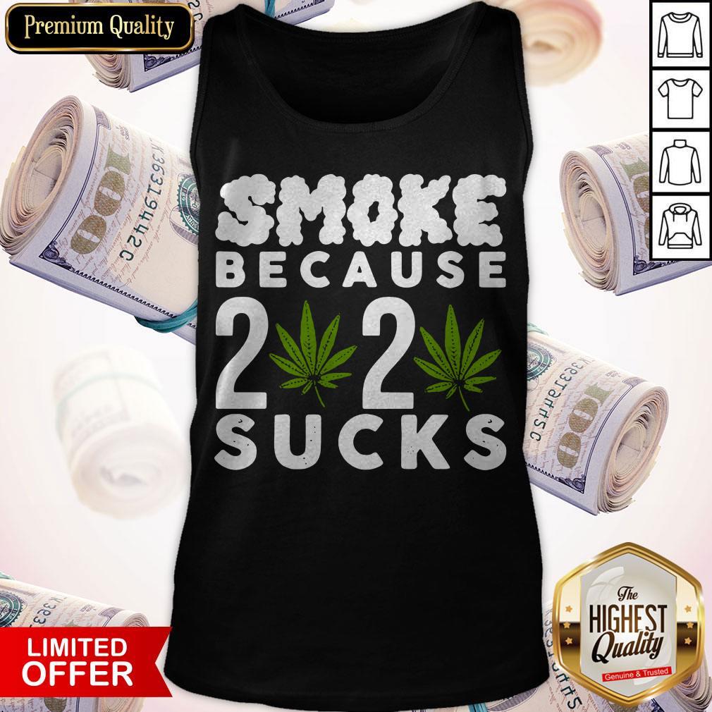 Official Smoke Because 2020 Sucks Shirt - Image 3