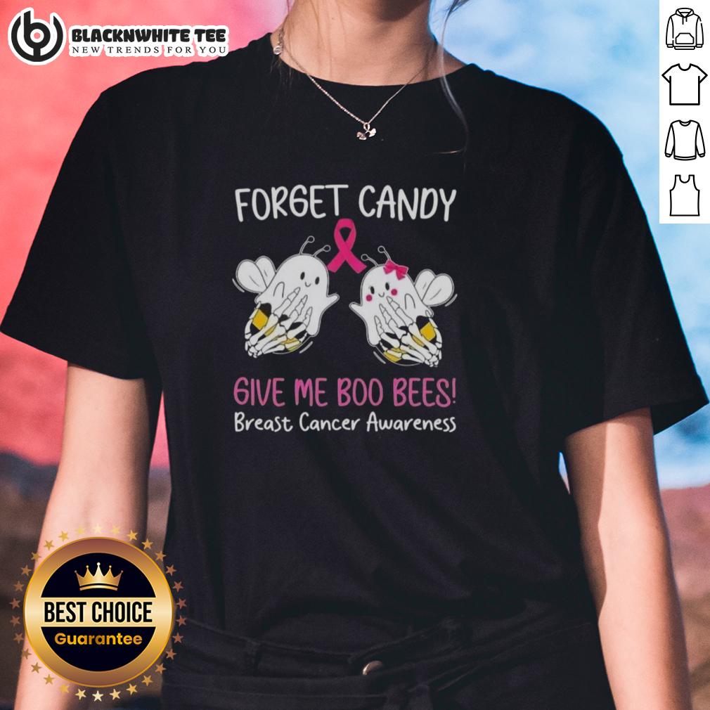 Awesome Forget Candy Give Me Boo Bees Breast Cancer Awareness T-Shirt - Image 3