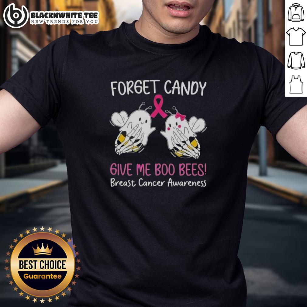 Awesome Forget Candy Give Me Boo Bees Breast Cancer Awareness T-Shirt