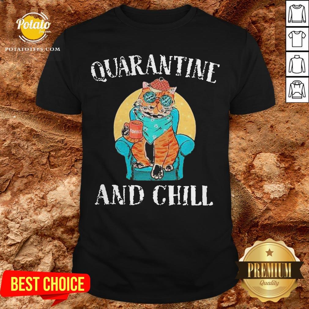 Hot Cat Quarantine And Chill 2020 Shirt