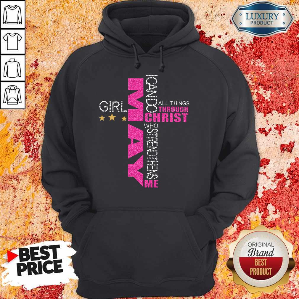 Top May Girl I Can Do All Things Through Christ Who Strengthens Me Shirt - Image 2