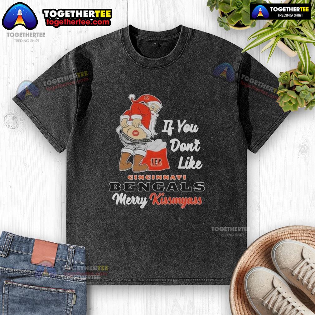 Top Santa Butt If You Don't Like Cincinnati Bengals Merry Kissmyass Christmas T-Shirt - Image 6