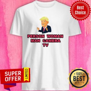 Awesome Person Woman Man Camera TV Quotes President Shirt