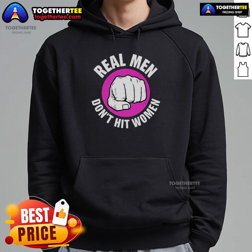 Nice Real Men Don't Hit Women T-Shirt - Image 2