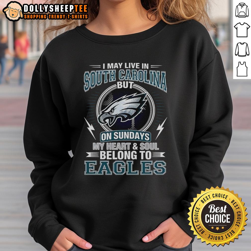 Official Philadelphia Eagles NFL I Live In South Carolina Sundays My Heart And Soul Belong To Eagles T-Shirt - Image 5