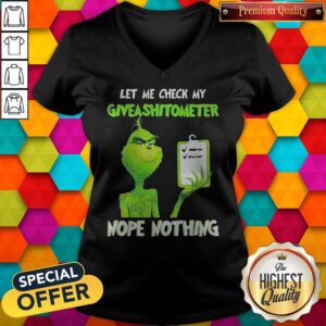 Alternative view of Grinch Let Me Check My Give A Shit Ometer Nope Nothing Shirt