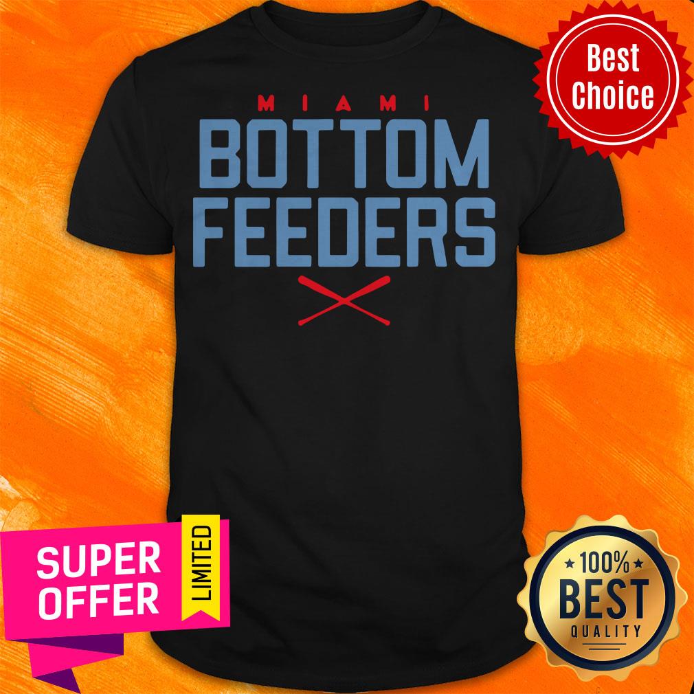 Nice Bottom Feeders Miami Baseball Shirt