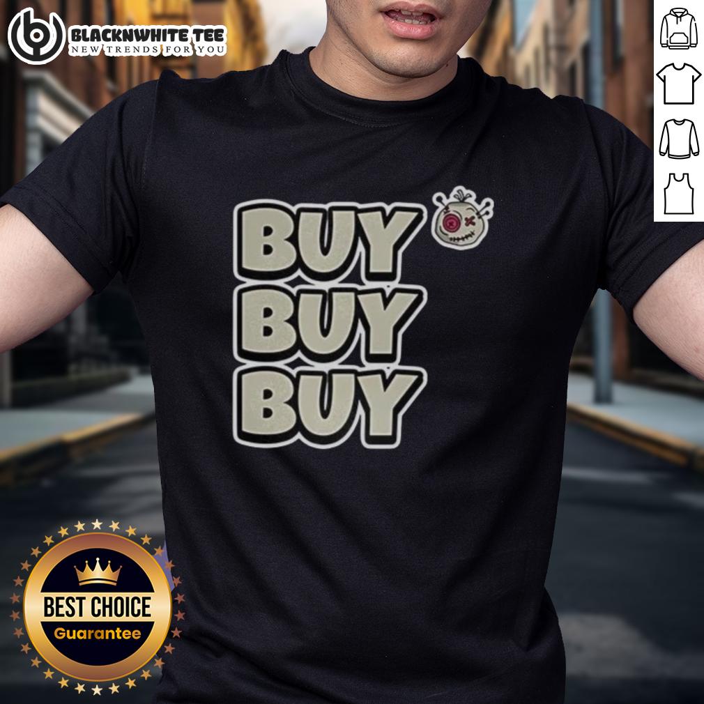 Top Voodoo Token Buy Buy Buy T-Shirt