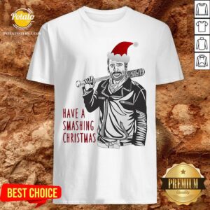 Beautiful Have A Smashing Christmas Shirt