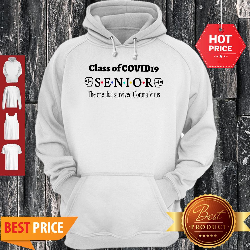 Good Class Of Covid 19 Senior The One That Survived Coronavirus Shirt - Image 3