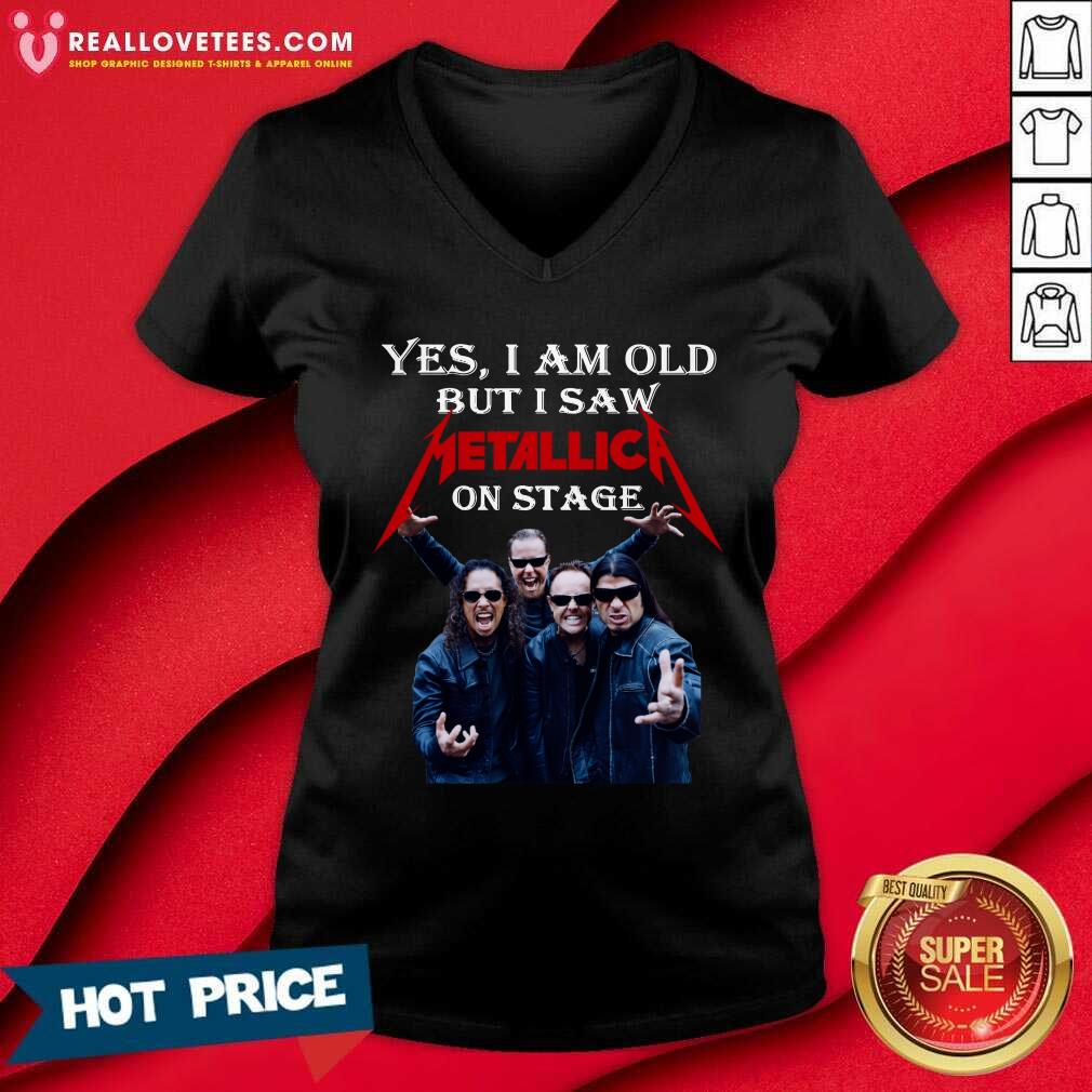 Good Yes I Am Old But I Saw Metallica On Stage 2021 Shirt - Image 5