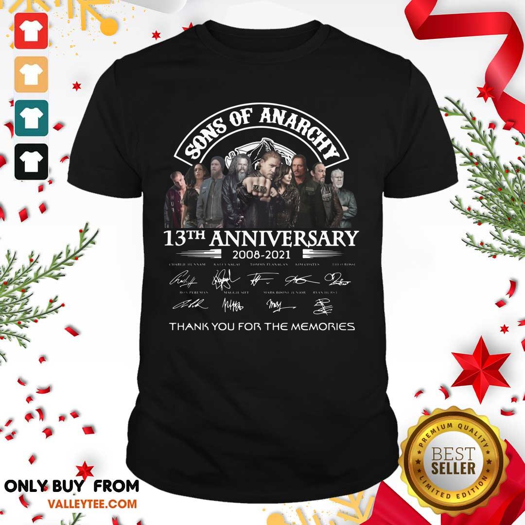 Nice Sons Of Anarchy 13th Anniversary 2008 2021 Signature Shirt
