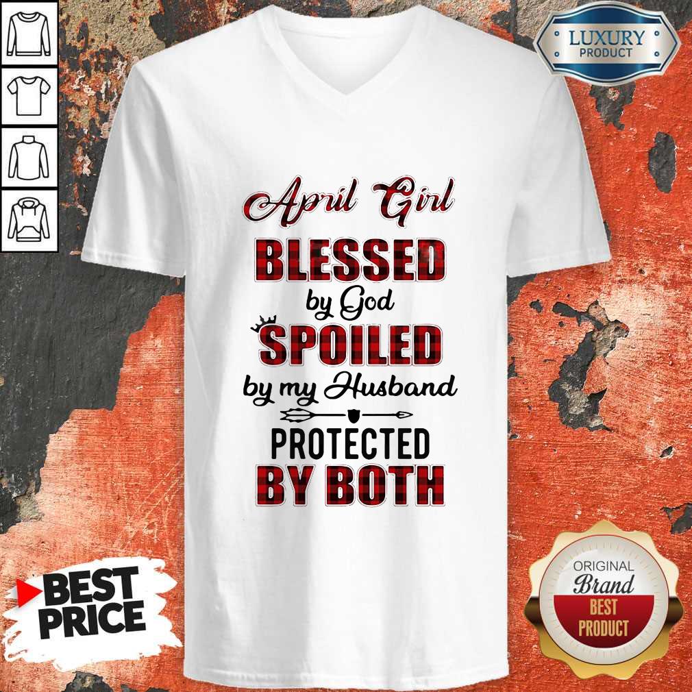 April Girl Blessed By God Spoiled By My Husband Protected By Both Shirt - Image 3