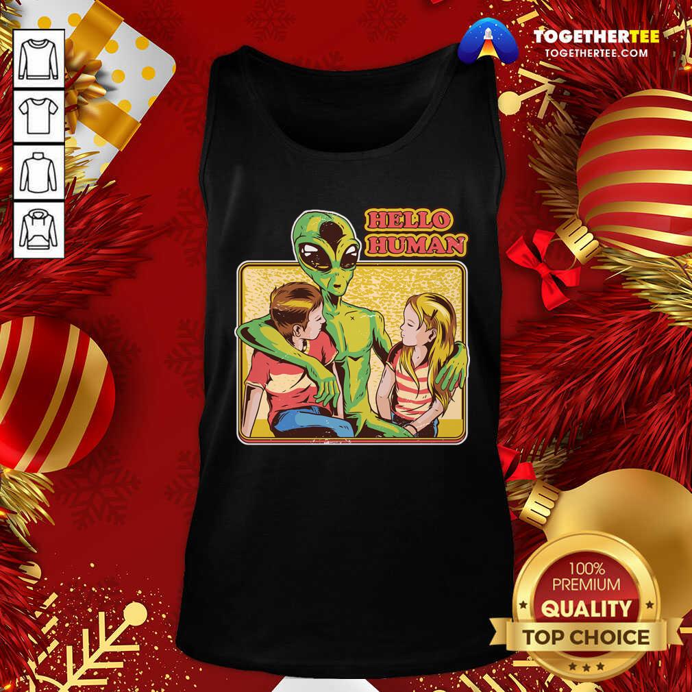 Awesome Alien Hello Human Shirt - Image 3