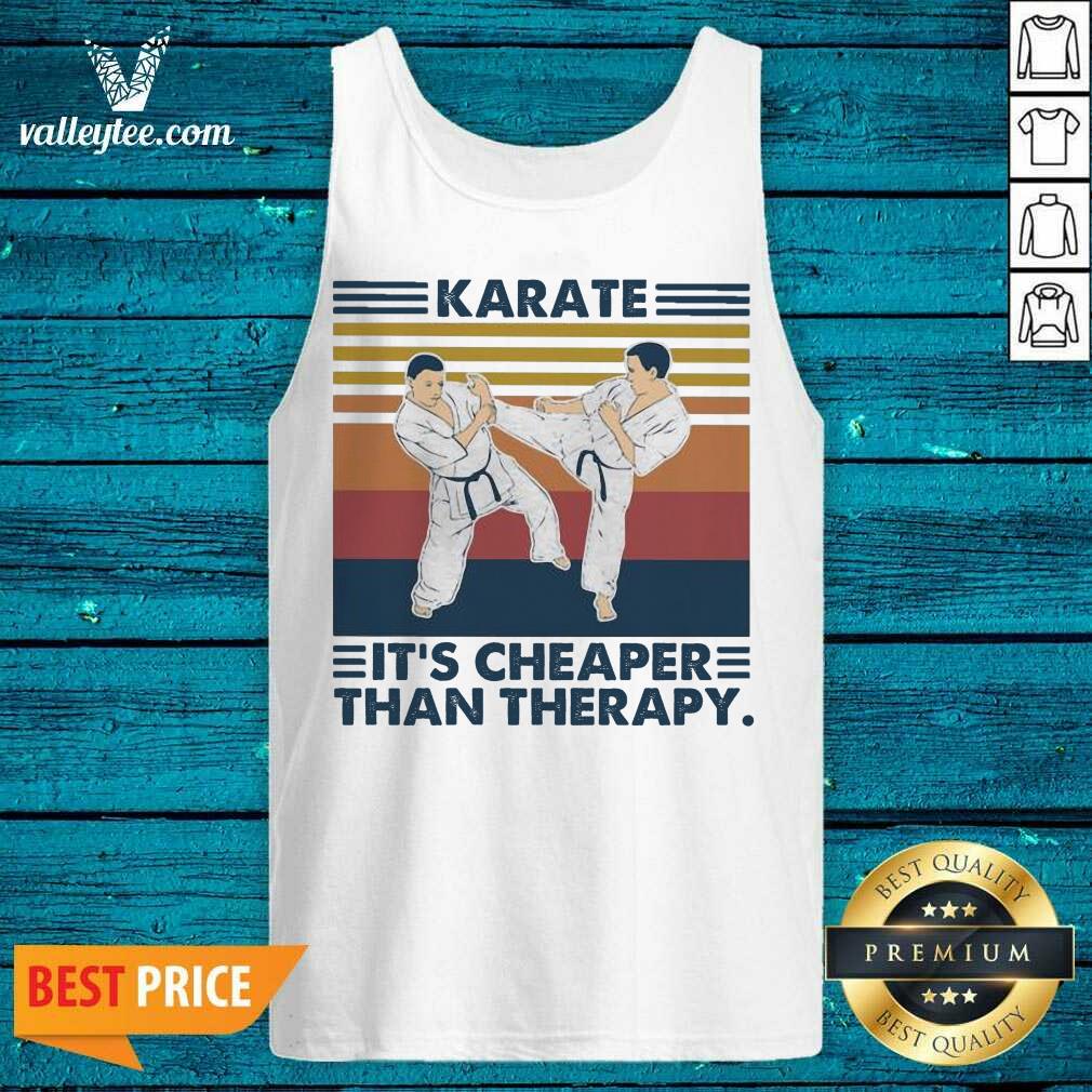 Fantastic Karate Its Cheaper Than Therapy Vintage Shirt - Image 4