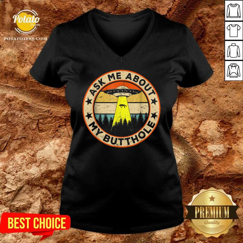 Perfect Ask Me About My Butthole UFO Alien Abduction Shirt - Image 2