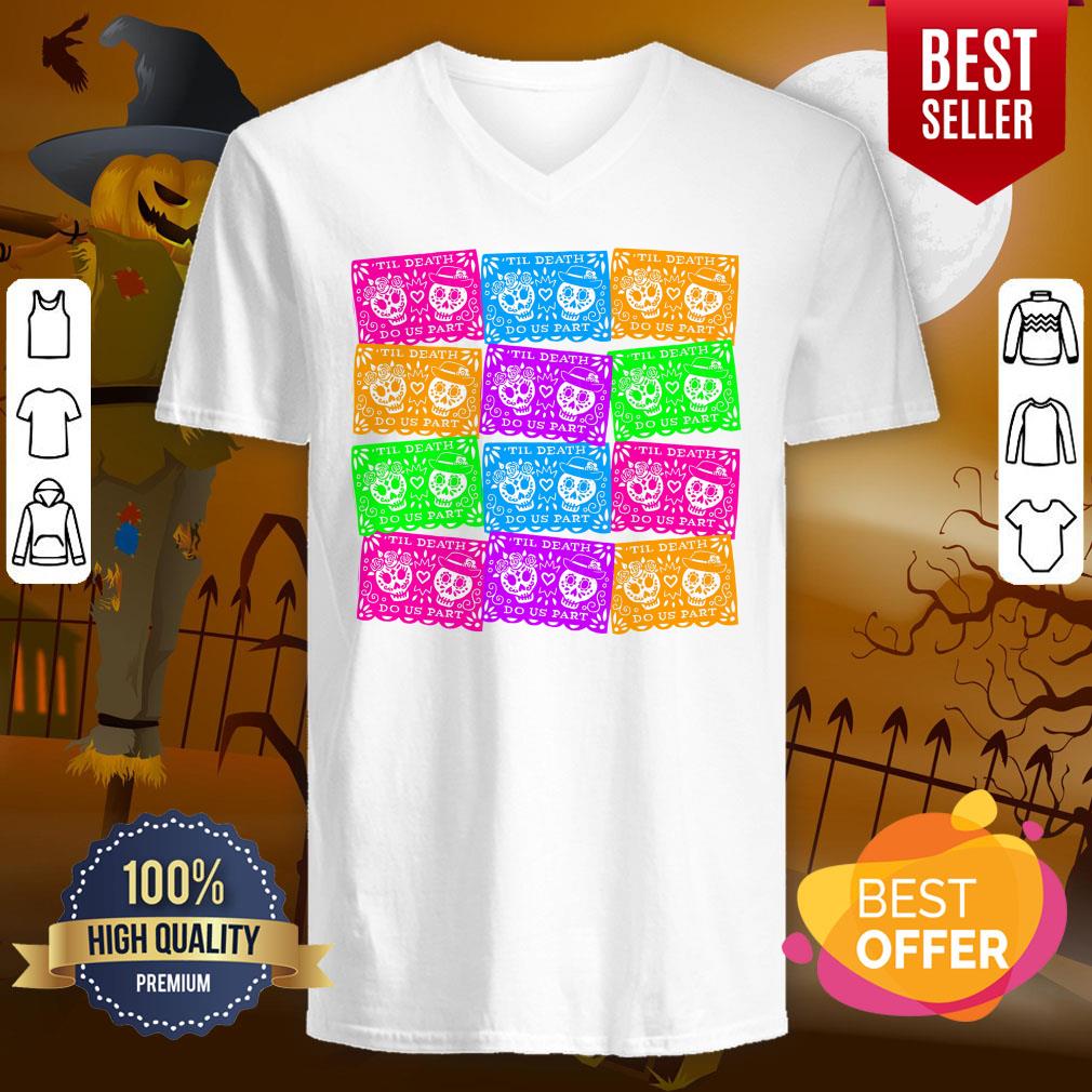 Til Death Do Us Part Sugar Skulls Dia De Muertos Shirt - Image 2