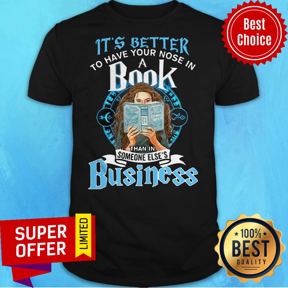 It’s Better To Have Your Nose In A Book Than In Someone Else’s Business Shirt