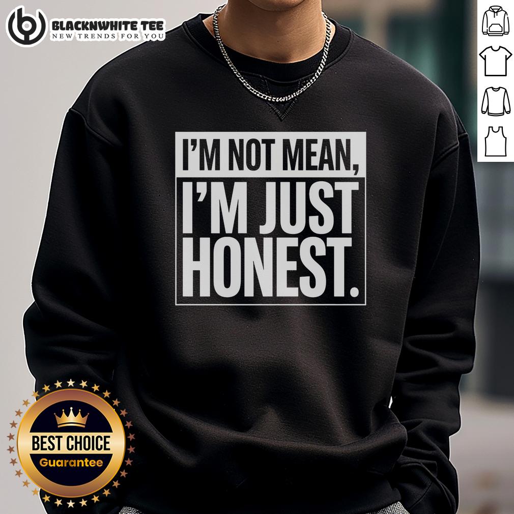 Top I'm Not Mean I'm Just Honest T-Shirt - Image 5