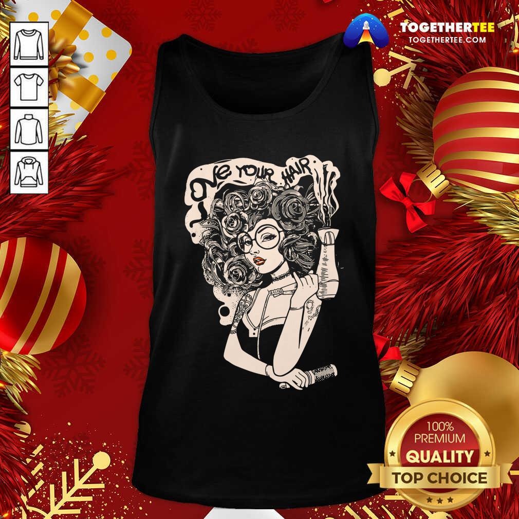 Beautiful Love Your Hair Shirt - Image 3