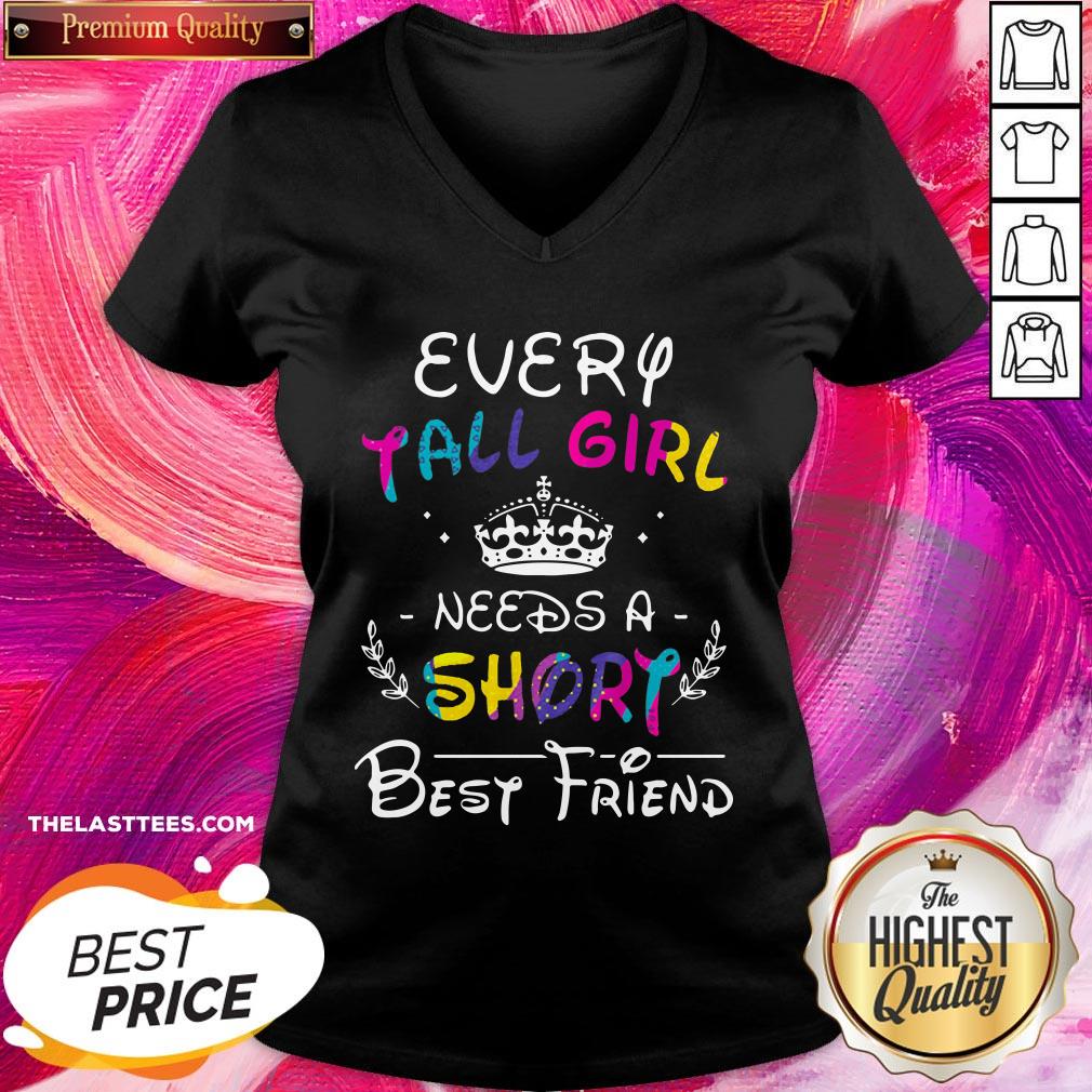 Nice Every Tall Girl Needs A Short Best Friend Shirt - Image 2