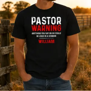 Original Pastor Warning Shirt