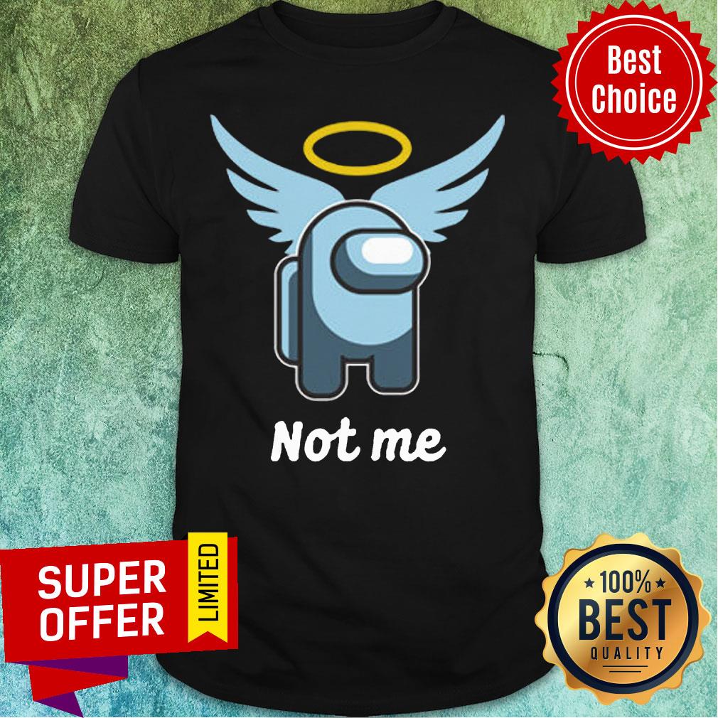Premium Pas Moi Angel Not Me Shirt