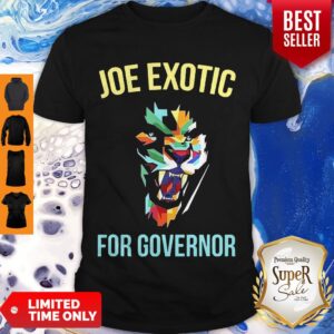 Beautiful Joe Exotic For Governor Tiger King 2020 Shirt