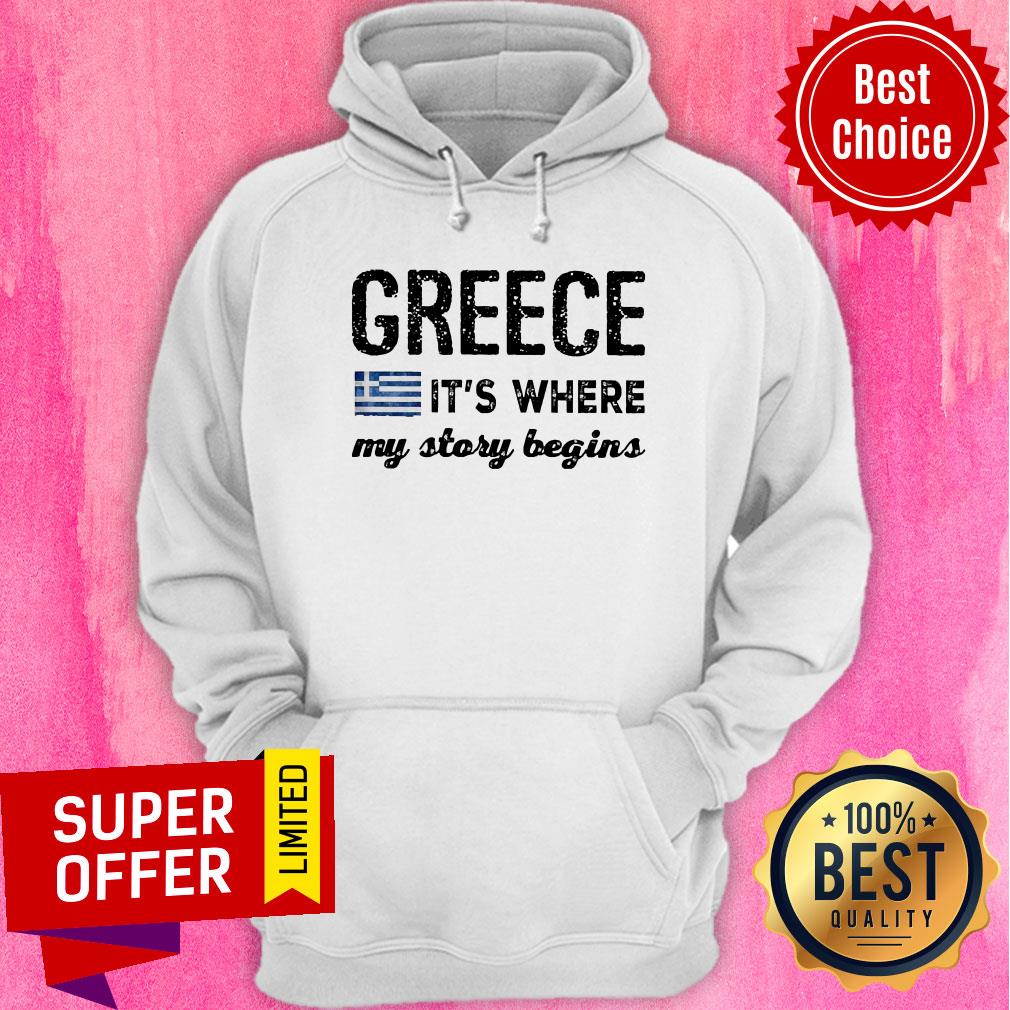 Greece Flag It's Where My Story Begins Shirt - Image 5