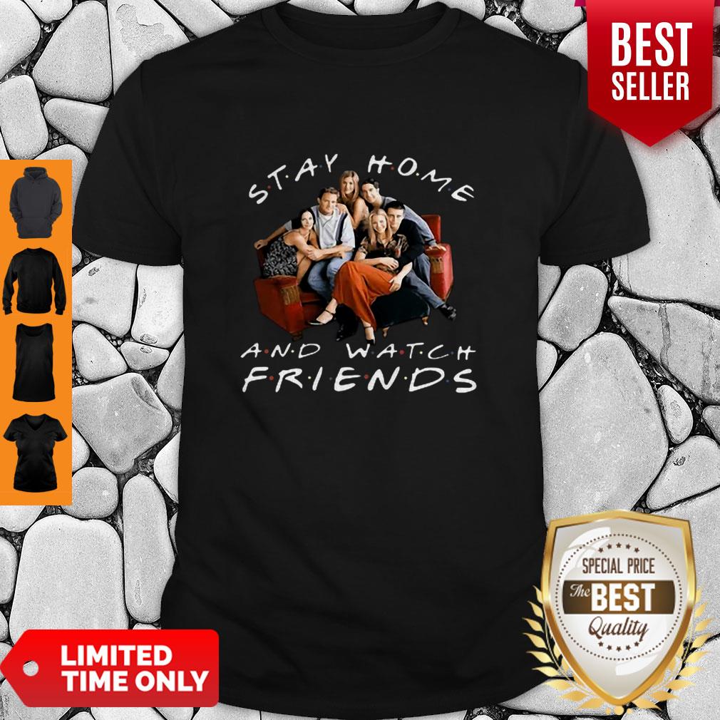 Official Stay Home And Watch Friends Coronavirus Shirt