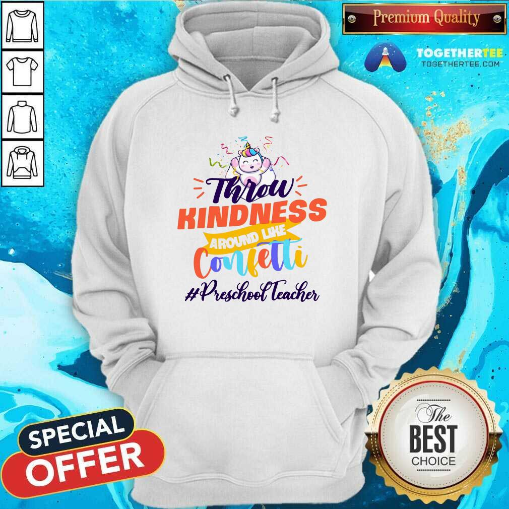 Unicorn Throw Kindness Around Like Confetti Preschool Teacher Shirt - Image 5