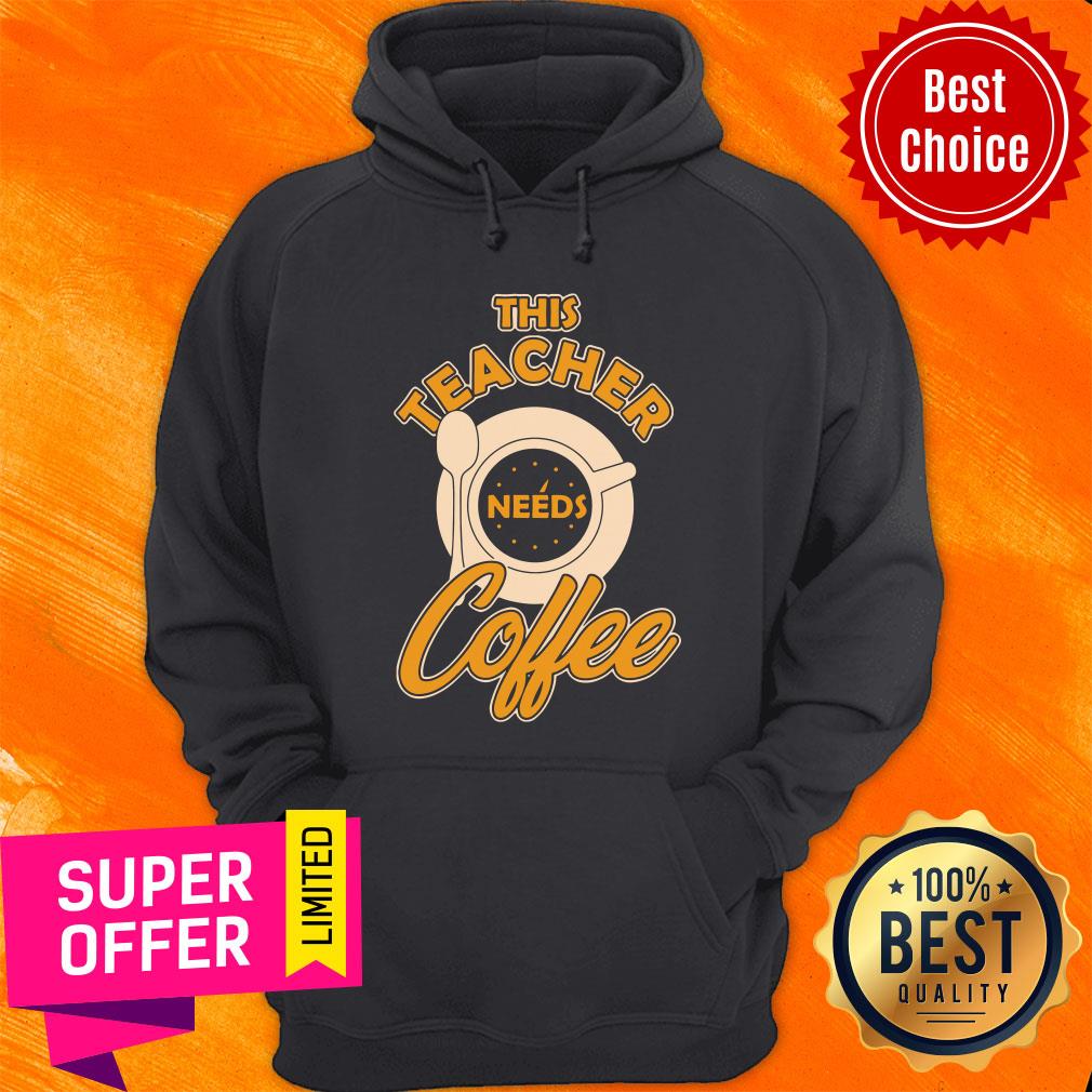 Premium Teacher Teaching Teach Teachers Coffee School Shirt - Image 5