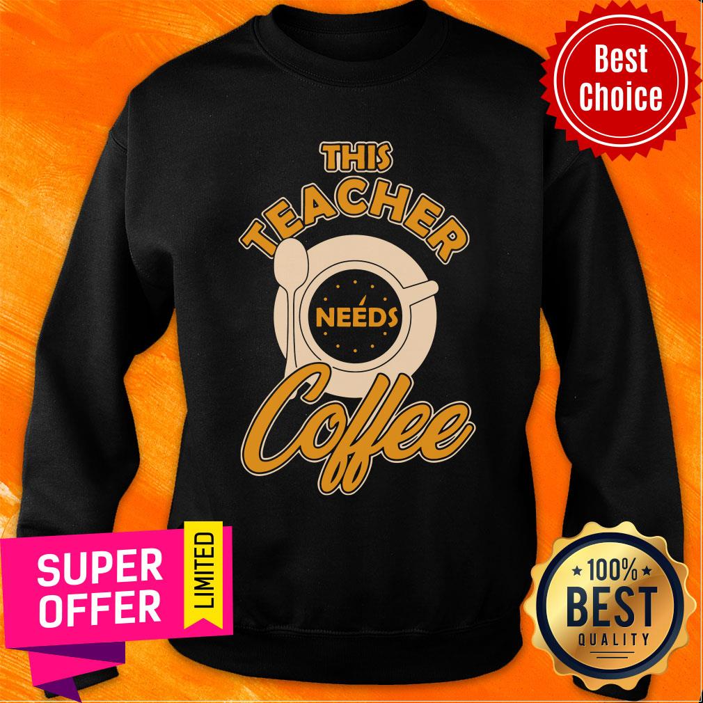 Premium Teacher Teaching Teach Teachers Coffee School Shirt - Image 4