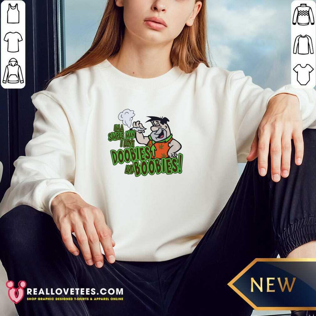 Official Im A Simple Man I Love Doobies And Boobies 22020 Shirt - Image 3