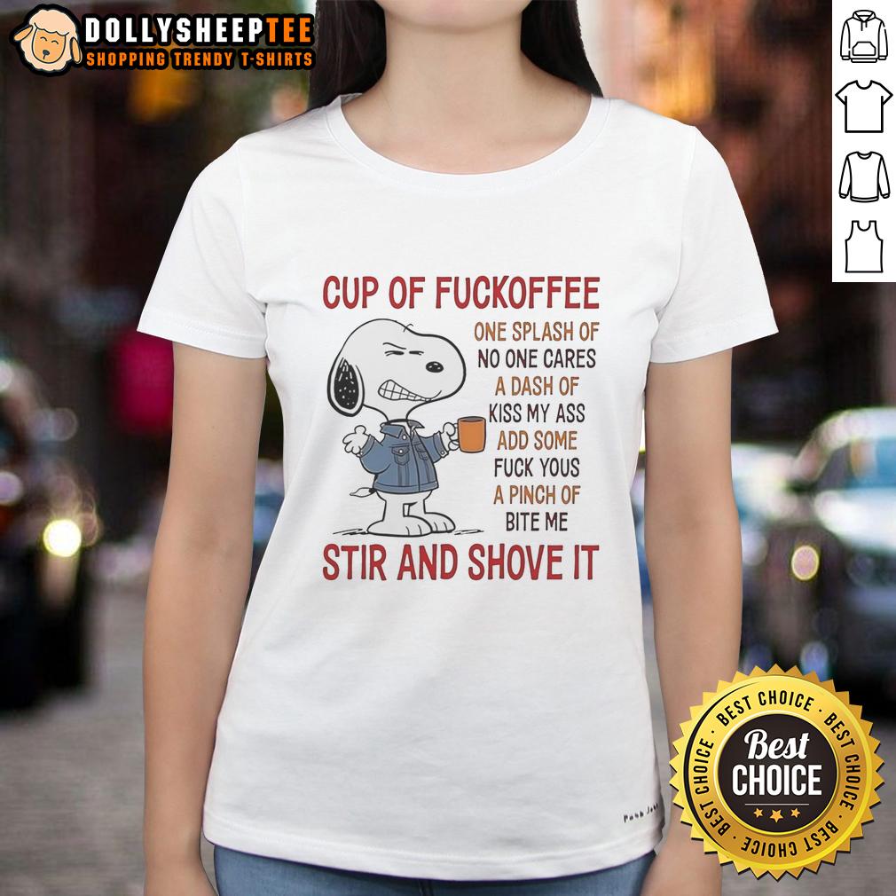 Top Snoopy Cup Of Fuckoffee Stir And Shove It T-Shirt - Image 3